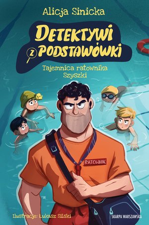 Detektywi z podstawówki. Tajemnica ratownika Szyszki – ebook