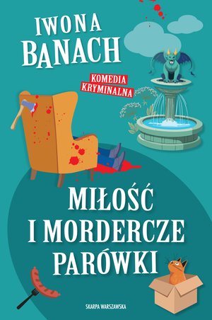 Miłość i mordercze parówki – ebook