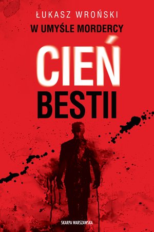 W umyśle mordercy. Cień bestii – ebook