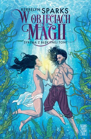 W objęciach magii. Syrena z błękitnej toni – ebook