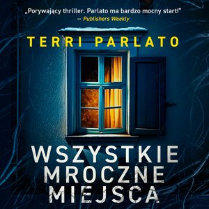 Wszystkie mroczne miejsca – audiobook