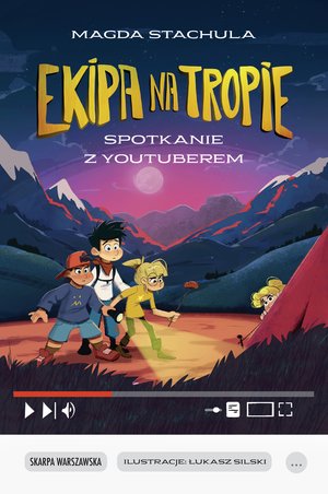 Ekipa na tropie. Spotkanie z Youtuberem – ebook