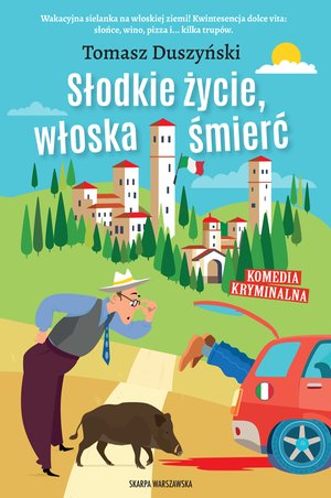 Słodkie życie, włoska śmierć – ebook