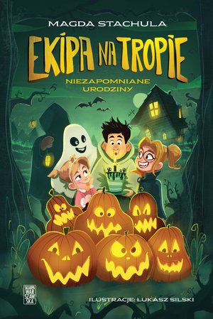 Ekipa na tropie. Niezapomniane urodziny – ebook