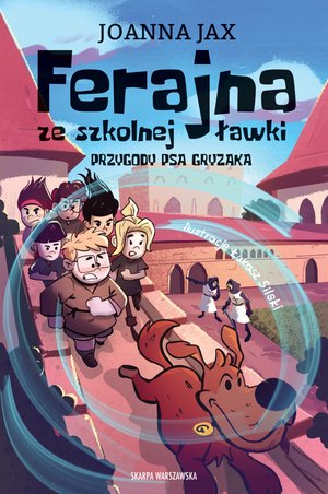 Ferajna ze szkolnej ławki. Przygody psa Gryzaka – ebook
