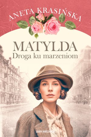 Matylda. Droga ku marzeniom – ebook