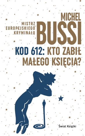 Kod 612: Kto zabił Małego Księcia? – ebook