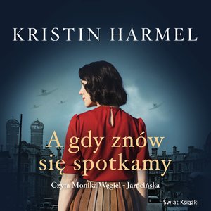 A gdy znów się spotkamy – audiobook