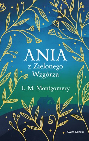 Ania z Zielonego Wzgórza (ekskluzywna edycja) – ebook