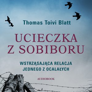 Ucieczka z Sobiboru – audiobook