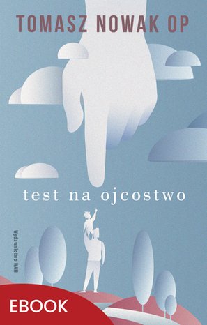 Test na Ojcostwo – ebook