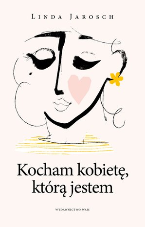 Kocham kobietę, którą jestem – ebook