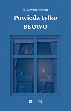 Powiedz tylko Słowo – ebook