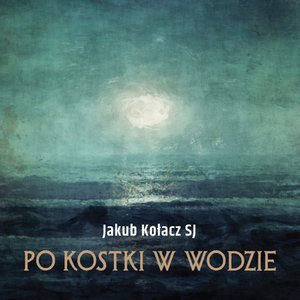Po kostki w wodzie – audiobook
