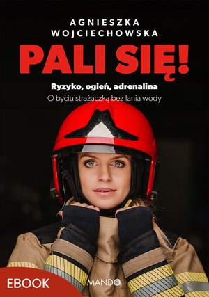 Pali się! – ebook
