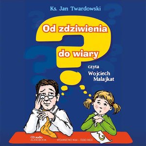 Od zdziwienia do wiary – audiobook