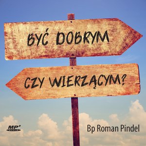 Być dobrym czy wierzącym? – audiobook