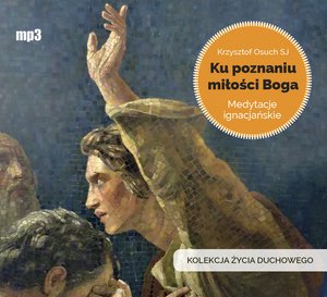 Ku poznaniu miłości Boga – audiobook