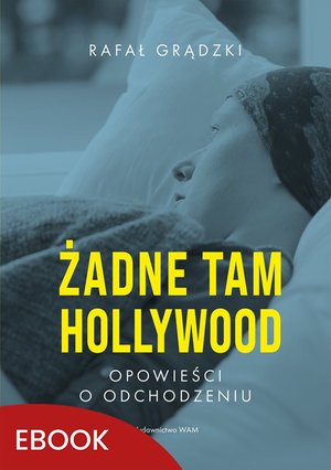 Żadne tam Hollywood – ebook