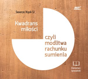 Kwadrans miłości czyli modlitwa rachunku sumienia – audiobook