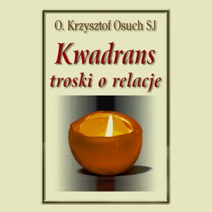 Kwadrans troski o relacje – audiobook
