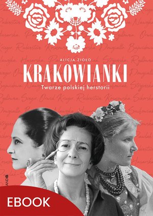 Krakowianki Twarze polskiej herstorii – ebook