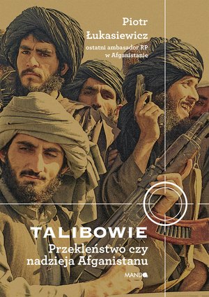 Talibowie Przekleństwo czy nadzieja Afganistanu – ebook