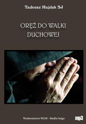 Oręż do walki duchowej – audiobook
