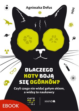 Dlaczego koty boją się ogórków? – ebook