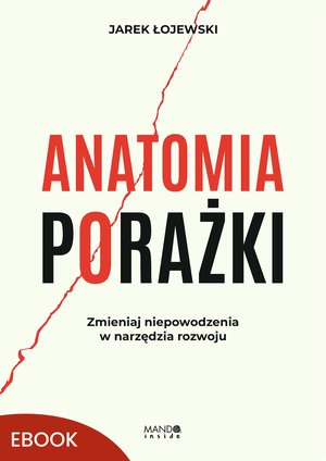 Anatomia porażki – ebook