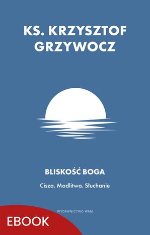 Bliskość Boga – ebook