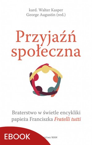 Przyjaźń społeczna. – ebook