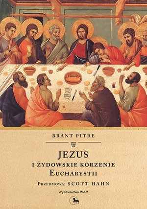 Jezus i żydowskie korzenie Eucharystii – ebook