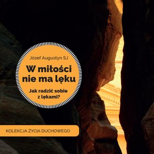 W miłości nie ma lęku – audiobook