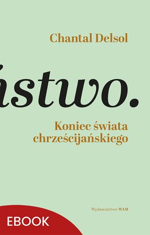 Koniec świata chrześcijańskiego – ebook