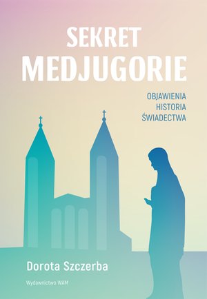 Sekret Medjugorie – ebook