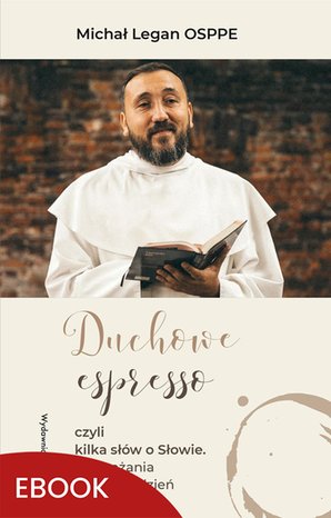 Duchowe espresso czyli kilka słów o Słowie – ebook