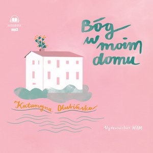 Bóg w moim domu – audiobook