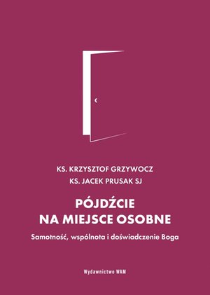 Pójdźcie na miejsce osobne – ebook