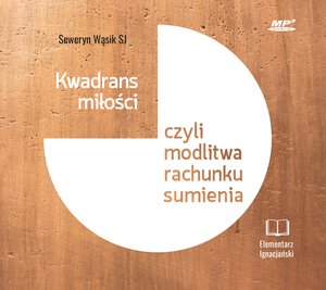 Kwadrans miłości czyli modlitwa rachunku sumienia – audiobook