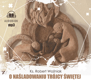 O naśladowaniu Trójcy Świętej – audiobook