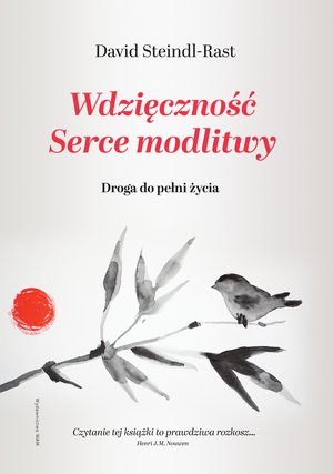 Wdzięczność. Serce modlitwy – ebook