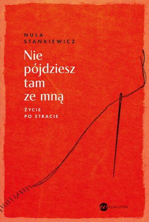 Nie pójdziesz tam ze mną – ebook