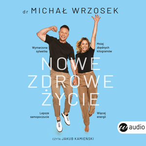 Nowe zdrowe życie – audiobook