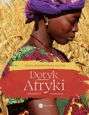 Dotyk Afryki. Opowieści podróżne – ebook