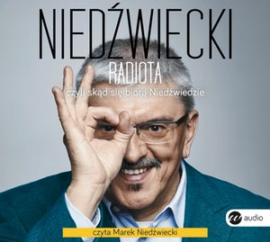 Radiota, czyli skąd się biorą Niedźwiedzie – audiobook