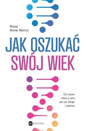 Jak oszukać swój wiek – ebook
