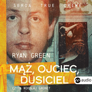 Mąż, ojciec, dusiciel – audiobook