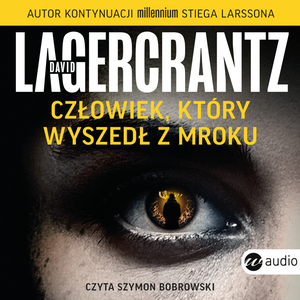Człowiek, który wyszedł z mroku – audiobook