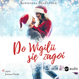Do Wigilii się zagoi – audiobook